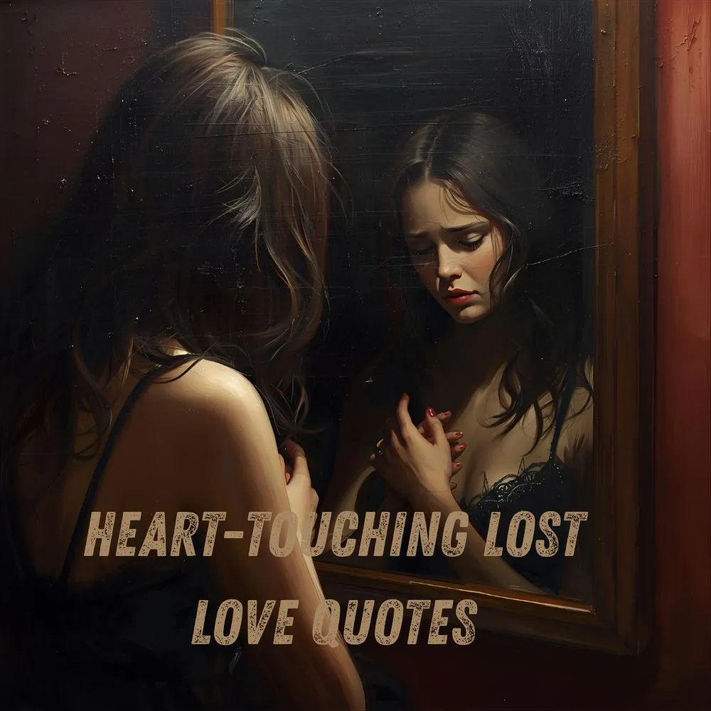 Heart-Touching Lost Love Quotes