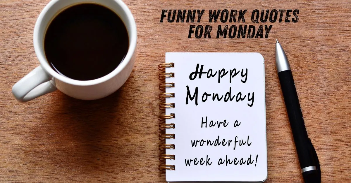 Funny Work Quotes for Monday