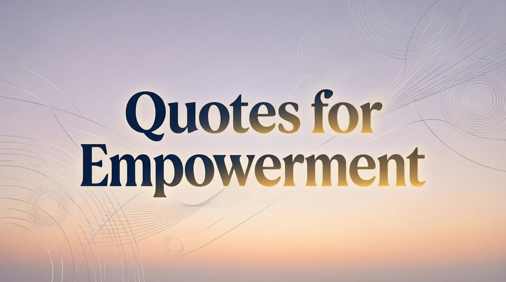 Quotes for Empowerment