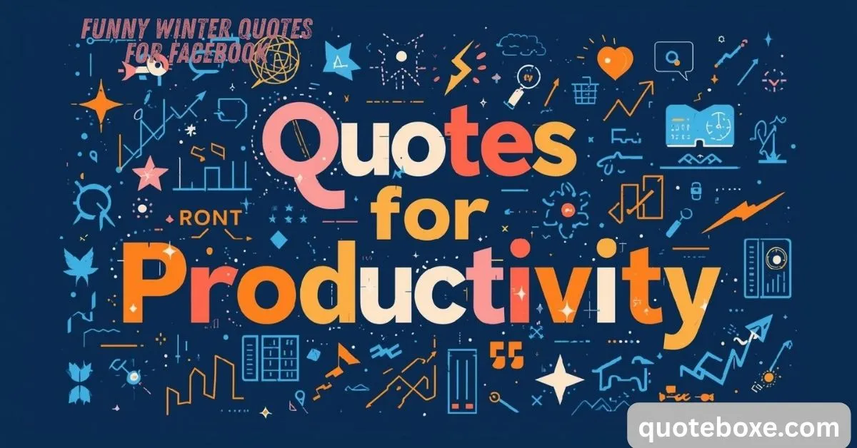 Quotes for Productivity