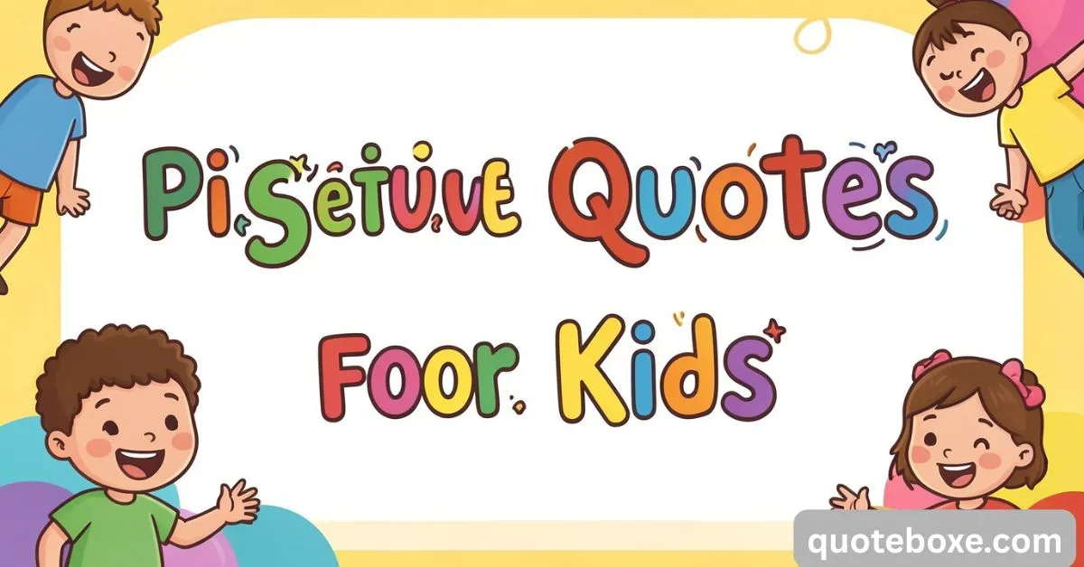 Positive Quotes for Kids